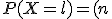 P(X=l)=(n;l)(0,01)^l.(0,99)^{n-l}