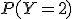 P(Y=2)