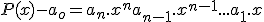 P(x) - a_o = a_n.x^n + a_{n-1}.x^{n-1} + ... + a_{1}.x 