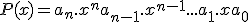P(x) = a_n.x^n + a_{n-1}.x^{n-1} + ... + a_{1}.x + a_0