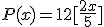 P(x)=12[\frac{2x}{5}]