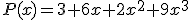 P(x)=3+6x+2x^2+9x^3