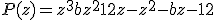 P(z) = z^3+bz^2+12z-z^2-bz-12