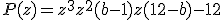 P(z) = z^3+z^2(b-1)+z(12-b)-12