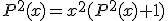 P^{2}(x)=x^{2}(P^{2}(x)+1)