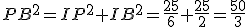 PB^2=IP^2+IB^2=\frac{25}{6}+\frac{25}{2}=\frac{50}{3}