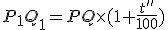 P_1Q_1=PQ\times(1+\frac{t''}{100})