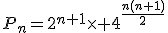 P_n=2^{n+1}\times 4^{\frac{n(n+1)}{2}}