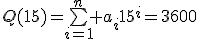 Q(15)=\bigsum_{i=1}^n a_i15^i=3600
