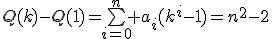 Q(k)-Q(1)=\bigsum_{i=0}^n a_i(k^i-1)=n^2-2
