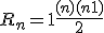 R_n = 1 +\frac{(n)(n+1)}{2}