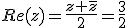 Re(z)=\frac{z+\bar{z}}{2}=\frac{3}{2}