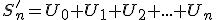 S'_n=U_0+U_1+U_2+...+U_n