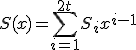 S(x)=\Bigsum_{i=1}^{2t}S_ix^{i-1}