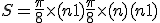 S = \frac{\pi}{8}\times (n+1)+\frac{\pi}{8}\times (n)(n+1)