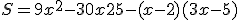 S = 9x^2-30x+25-(x-2)(3x-5)