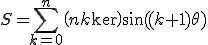 S=\Bigsum_{k=0}^{n}\(n\\k\)\sin((k+1)\theta)