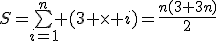 S=\bigsum_{i=1}^n (3 \times i)=\frac{n(3+3n)}{2}