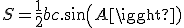 S=\frac{1}{2}bc.sin(A)