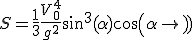 S=\frac{1}{3}\frac{V_0^4}{g^2}sin^3(\alpha)cos(\alpha)