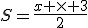 S=\frac{x \times 3}{2}