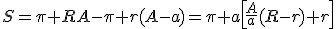 S=\pi RA-\pi r(A-a)=\pi a\left[\frac{A}{a}(R-r)+r\right]
