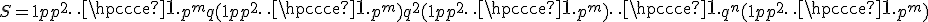 S=1+p+p^2+\cdots+p^m+q(1+p+p^2+\cdots+p^m)+q^2(1+p+p^2+\cdots+p^m)+\cdots +q^n(1+p+p^2+\cdots+p^m)