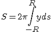 S=2\pi\Bigint_{-R}^Ryds