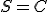 S=C