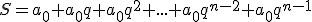 S=a_0+a_0q+a_0q^2+...+a_0q^{n-2}+a_0q^{n-1}