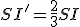 SI' = \frac{2}{3}SI