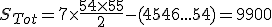 S_{Tot} = 7 \times \frac{54 \times 55}{2} - (45 + 46 + ... + 54) = 9900