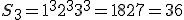 S_3 = 1^3 + 2^3 + 3^3 = 1 + 8 + 27 = 36