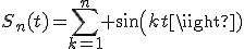 S_n(t)=\sum_{k=1}^n sin(kt)