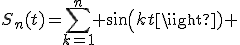 S_n(t)=\sum_{k=1}^n sin(kt) 
