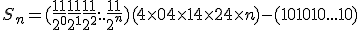 S_n = (\frac{11}{2^0}+\frac{11}{2^1}+\frac{11}{2^2}+...+\frac{11}{2^n})+(4\times 0 + 4 \times 1 + 4\times 2 + 4\times n) - (10+10+10+...+10)
