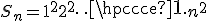 S_n = 1^2+2^2+\cdots+n^2