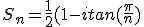 S_n=\frac{1}{2}(1-itan(\frac{\pi}{n})