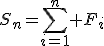 S_n=\sum_{i=1}^{n} F_{i}