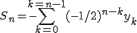 S_n=-\Bigsum_{k=0}^{k=n-1}(-1/2)^{n-k}y_k