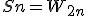 Sn=W_{2n}