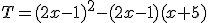 T=(2x-1)^2-(2x-1)(x+5)