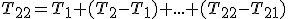 T_{22}=T_{1}+(T_{2}-T_{1})+...+(T_{22}-T_{21})