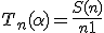 T_n(\alpha) = \frac{S(n)}{n+1} 