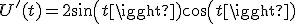 U'(t)=2sin(t)cos(t)