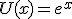 U(x)=e^x