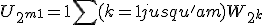 U_{2^{m+1}} = 1 + \sum (k=1 jusqu'a m) W_{2^k}