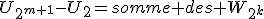 U_{2^{m+1}}-U_2=somme des W_{2^k}