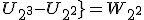 U_{2^3}-U_{2^2}}=W_{2^2}