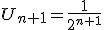 U_{n+1}=\frac{1}{2^{n+1}}
